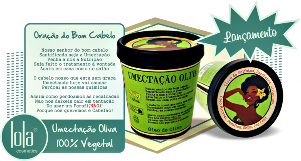 Umectação Oliva Lola Cosmetics 200g